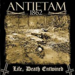 Antietam 1862 : Life, Death Entwined
